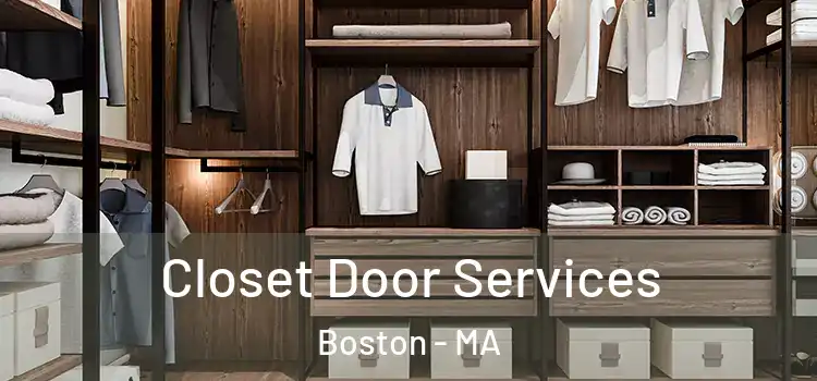  Closet Door Services Boston - MA