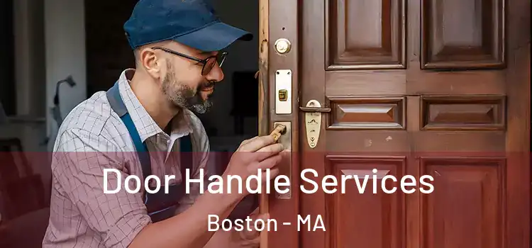 Door Handle Services Boston - MA