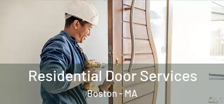 Residential Door Services Boston - MA